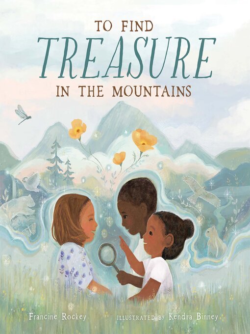 Title details for To Find Treasure in the Mountains by Francine Rockey - Available